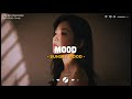 Mood  sad songs playlist for broken hearts  depressing songs 2024 that will make you cry