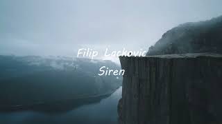Filip Lackovic Siren 10 minutes