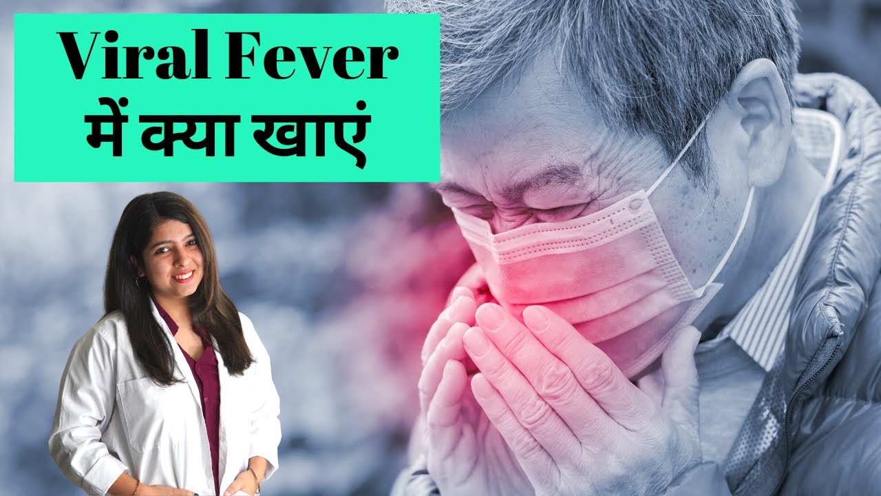 Diet After Viral Fever 
