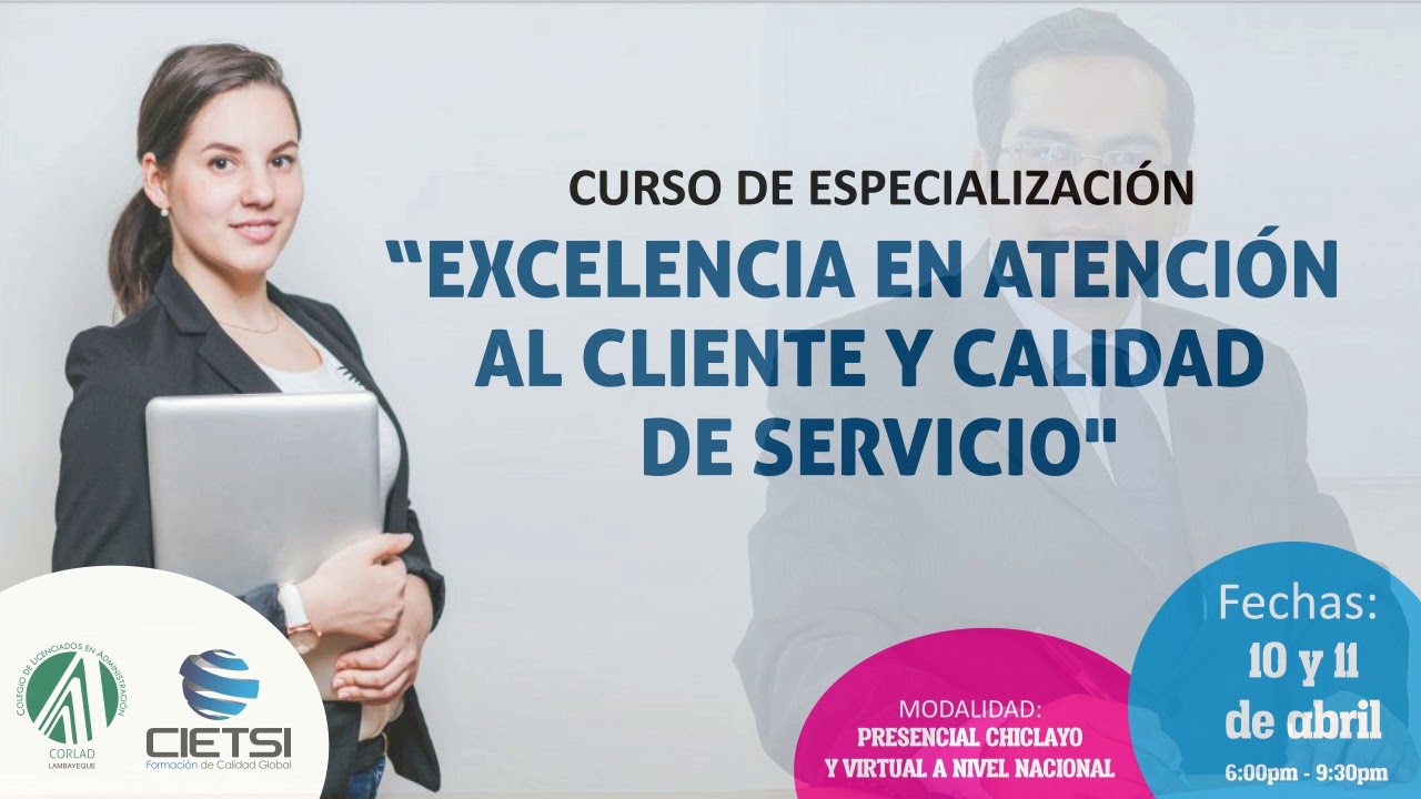 CURSO DE ESPECIALIZACIÓN EXCELENCIA EN ATENCIÓN AL CLIENTE Y CALIDAD DE ...