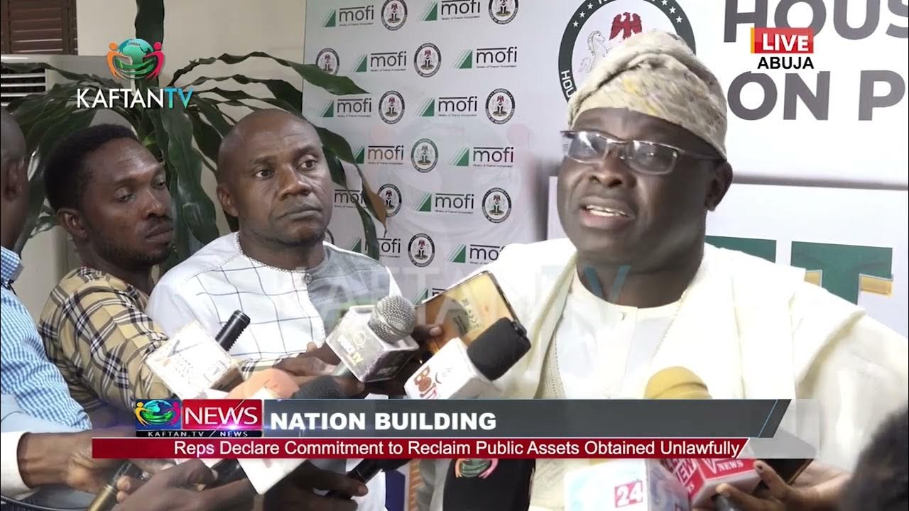 NATION BUILDING: Reps Declare Commitment to Reclaim Public Assets Obtained Unlawfully