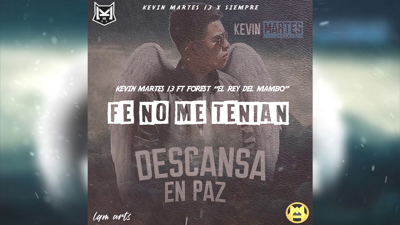 kevin martes 13 ft stone black fe no me tenian audio kevin martes 13 ft stone black fe no me tenian audio