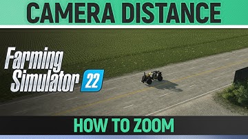 Farming Simulator 22 - How to Change Vehicle Camera Distance