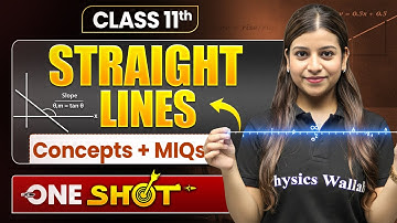 STRAIGHT LINES Full Chapter Covered | Class 11 Maths Chapter 8 | Shivangi Ma
