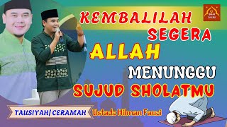 Download Lagu Kembalilah Segera, Allah Menunggu Sujud Sholatmu | Ceramah Ustadz Hilman Fauzi | BINAR QALBU | MP3
