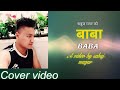 Baba latest look cover music 2021jayadevkota nepali song   