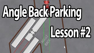Trucking lesson 2  Angle Back Parking