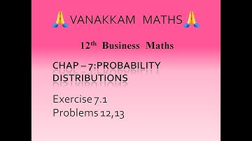 Ex7 1Probability Distributions(Part 4) Business Maths(TN Syllabus)- 12th Std