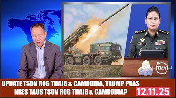 UPDATE TSOV ROG THAIB & CAMBODIA, TRUMP PUAS NRES TAUS TSOV ROG THAIB & CAMBODIA?