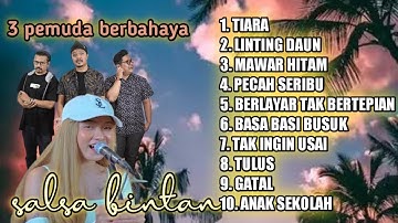 SALSA  BINTAN FT 3 PEMUDA BERBAHAYA - TERBARU 2022 || TIARA , LINTING DAUN , MAWAR HITAM