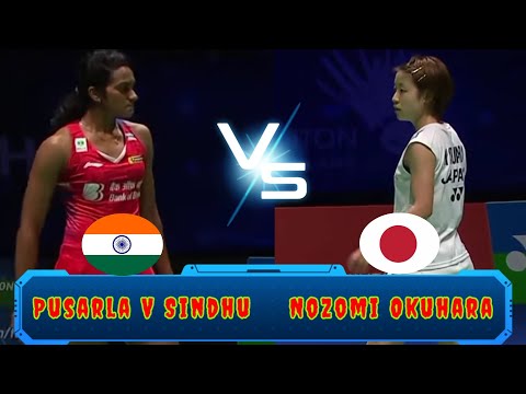 Badminton Nozomi Okuhara (JPN) vs (IND) Pusarla Venkata Sindhu