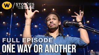 One Way or Another | Full Episode | Stories from the Stage