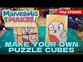 MAKE YOUR OWN PUZZLE CUBES 🧩 *FULL EPISODE* | Marvellous Makes Christmas Special | Da Vinci