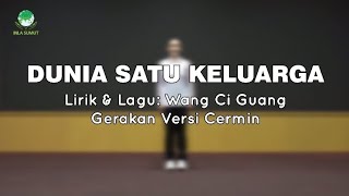 Dunia Satu Keluarga – Versi Senam Bersama