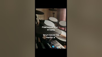 Fleetwood Mac - Dreams Drum Cover by Daniel B