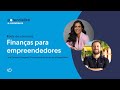 Roda de Conversa: Finanças para empreendedores