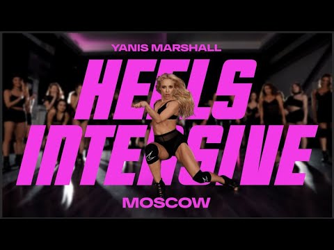 YANIS MARSHALL HEELS INTENSIVE IN MOSCOW RUSSIA. "SHOWDOWN" BRITNEY SPEARS.