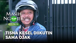 UNTIL IT'S ANXIOUS! Tisna Tau is constantly followed by Ojak - TOP MASIH NGOJEK Part 5/6