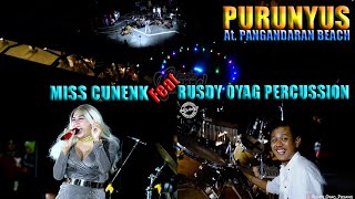 RUSDY OYAG PERCUSSION FEAT MISS CUNENK #PURUNYUS (LIVE PANGANDARAN)