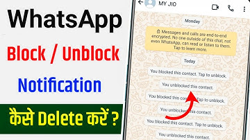 How To Delete WhatsApp Block Unblock Notifications | WhatsApp Block Unblock Notification 2021