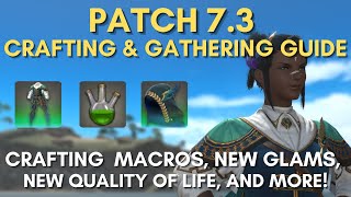Patch 7.3 Crafting and Gathering Guide: Crafting Macros, QoL, Cresent Gear, and More!