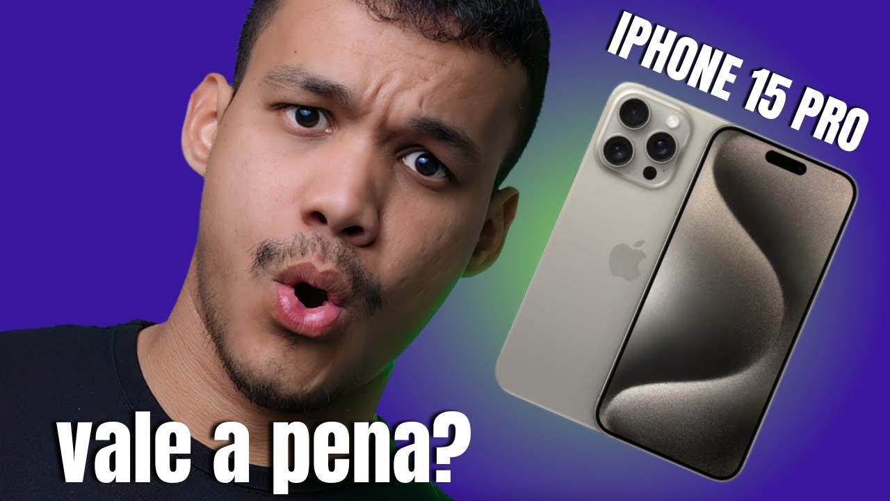 IPHONE 15 PRO VALE A PENA COMPRAR em 2025? ANÁLISE DETALHADA - APPLE ...