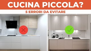 CUCINA PICCOLA: 5 errori da evitare | Consigli dell’Architetto