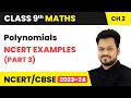 Polynomials - NCERT Examples (Part 3) | Class 9 Maths Chapter 2 | CBSE