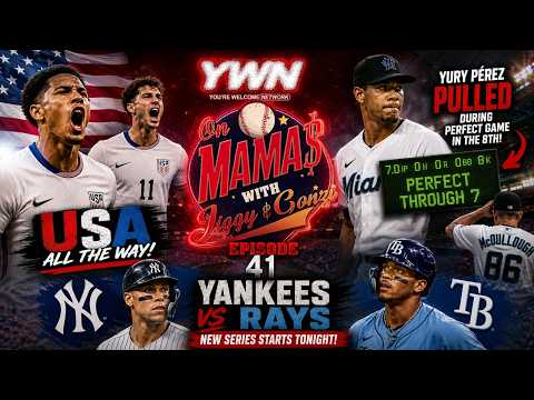USA's Biggest Match Yet! Eury Pérez Pulled During Perfect Game & Yankees vs. Rays Preview | ON MAMAS