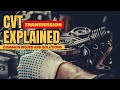 CVT Transmission Explained : Common Issues & Solutions