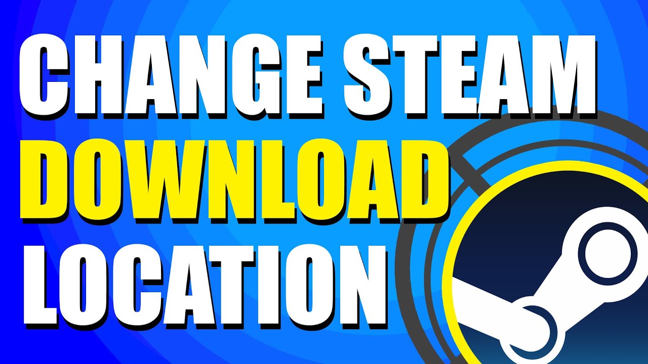 How to Change Game Download Location in Steam [EASY] 