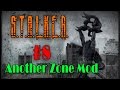 S.T.A.L.K.E.R. Another Zone Mod. Поход на Армейские склады. Прохождение #8