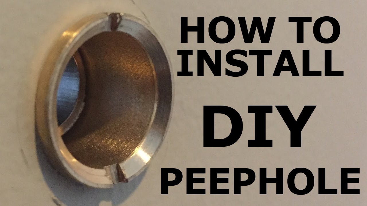 How do you install peephole?