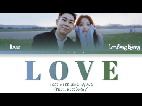 이성경,로꼬 (Lee Sung Kyoung, Loco) - 러브 'LOVE' (Prod. 로코베리) Lyrics