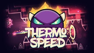 [SENDING TO ROBTOP #21] Thermo Speed [DEMON] By Nottus (3 coins)