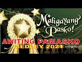 AWIT PAMASKO | PASKONG PINOY COLLECTION MEDLEY | MALIGAYANG PASKO | WARAY MUSIC