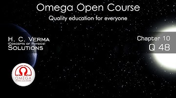 H. C. Verma Solutions - Chapter 10, Question 48