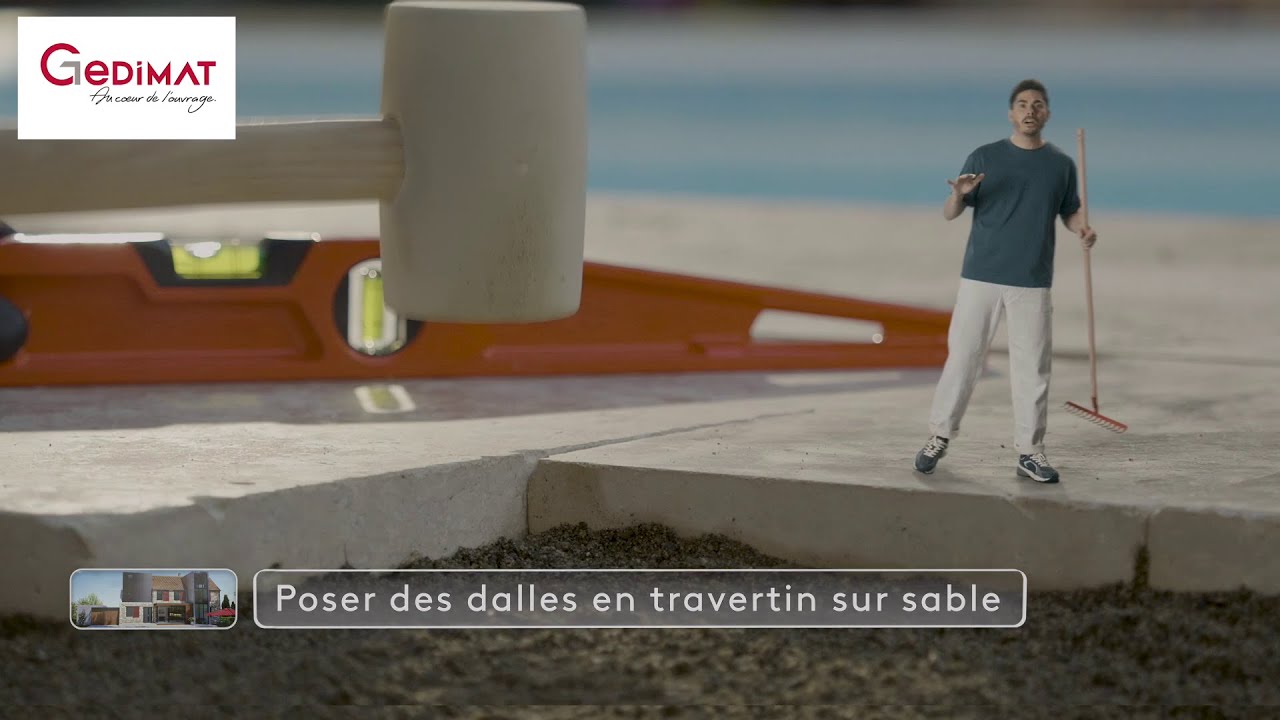 Comment poser des dalles en travertin sur sable ? Ma Maison de A à Z