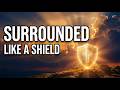 Surrounded Like a Shield (Official Audio)- Gospel Worship Song That Will Strengthen Your Faith