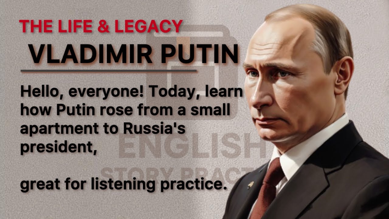 Vladimir Putin: His Untold Story | Learn English Through Story (Level 2) 