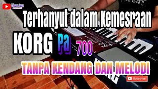 TERHANYUT DALAM KEMESRAAN  _ Tanpa Kendang dan Melodi