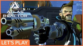 Atlas Reactor Let's Play | Lock In