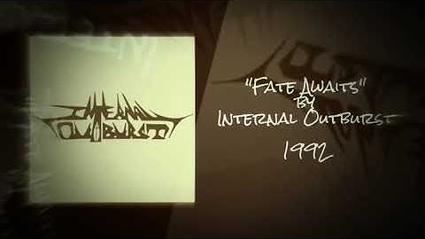 "Fate Awaits" by Internal Outburst (1992)