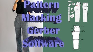 Gerber Pant Pattern Making tutorial  9-7-21