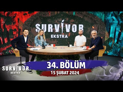 Survivor Ekstra 34. Bölüm | 15 Şubat 2024 @SurvivorEkstra