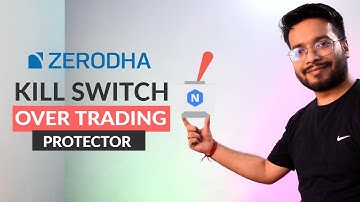 Kill Switch Zerodha (Hindi)