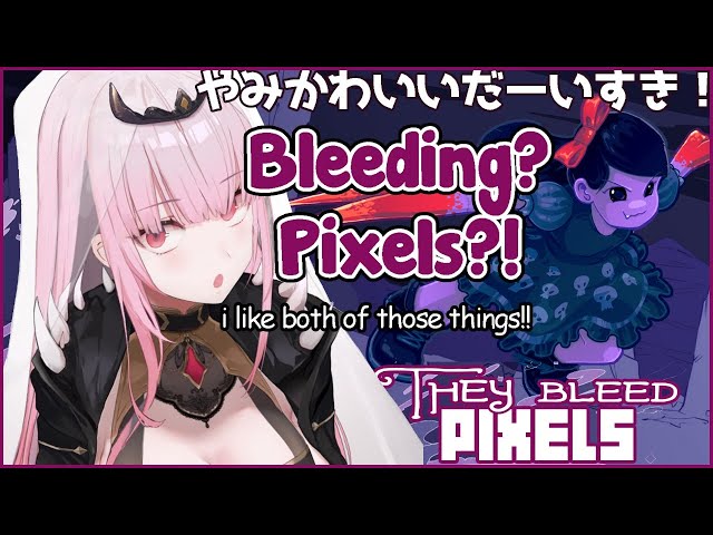 【THEY BLEED PIXELS】Bleeding? Pixels?! Hold Up, I Like Both of Those Things!  #hololiveEnglishのサムネイル