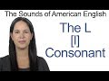 English Sounds - L [l] Consonant - How to make the L [l] Consonant