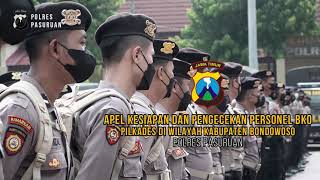 APEL KESIAPAN DAN PENGECEKAN PERSONEL BKO PILKADES DI WILAYAH KABUPATEN BONDOWO