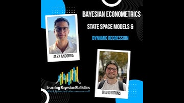 #134 Bayesian Econometrics, State Space Models & Dynamic Regression, with David Kohns